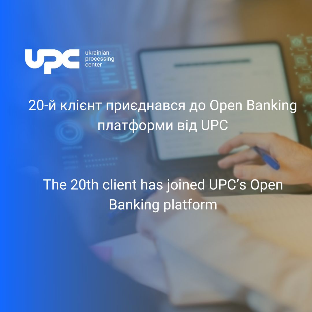 The 20th client has joined UPC’s Open Banking platform - UPC